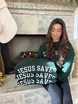 Jesus Saves Sweatshirt